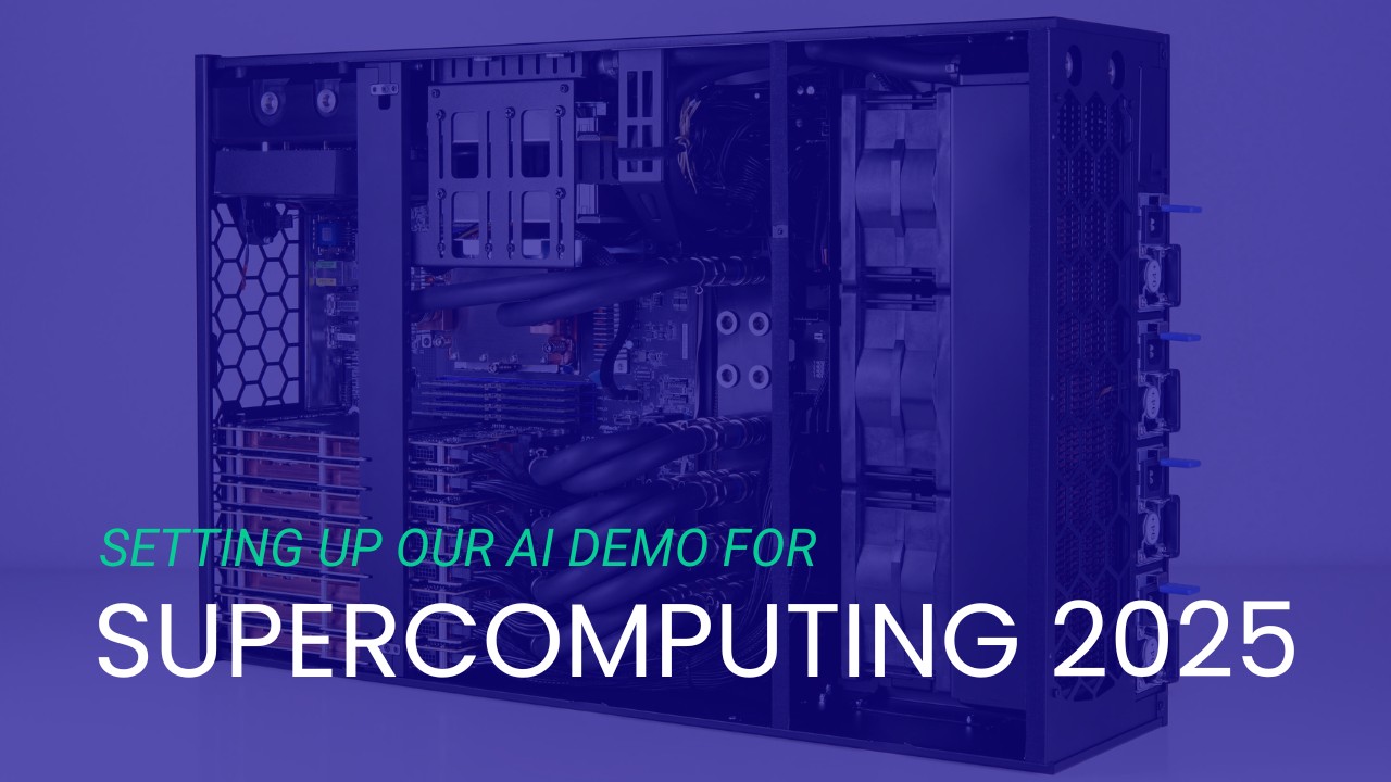 Featured Image for Blog Post about Standing Up an AI Demo for Supercomputing 2025 with a Comino Grando GPU Server in the Background