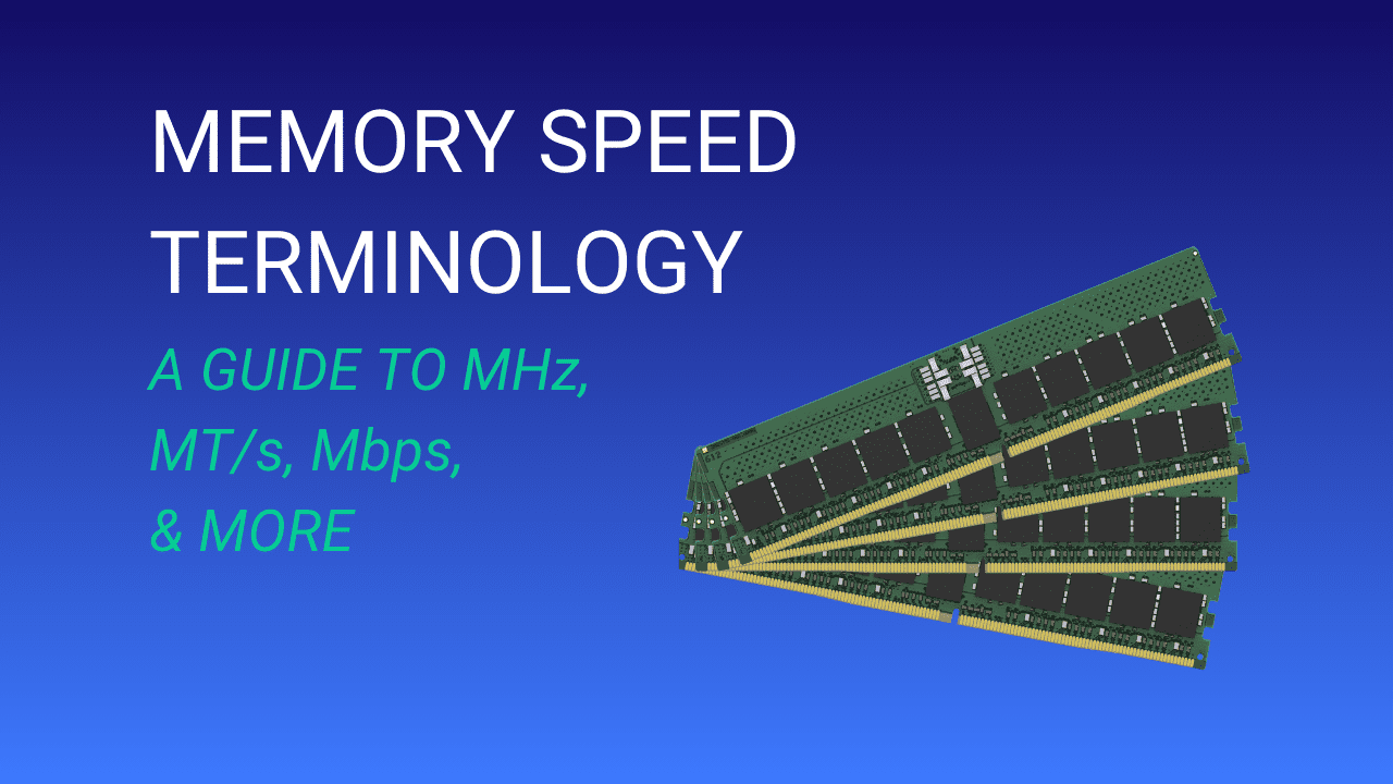 Post title "Memory Speed Terminology" and text "a guide to MHz, MT/s, Mbps, and more" with a picture of four memory modules on a blue gradient background