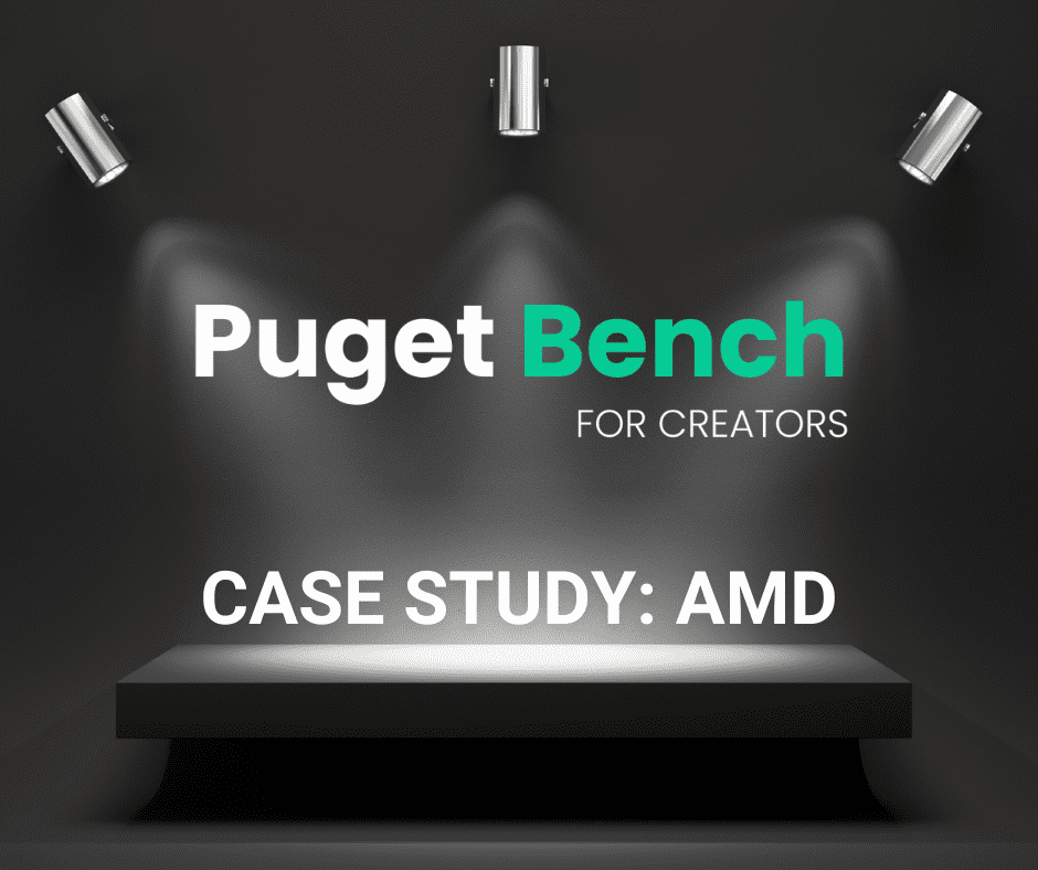 Puget Bench Spotlight AMD Case Study Featured Image