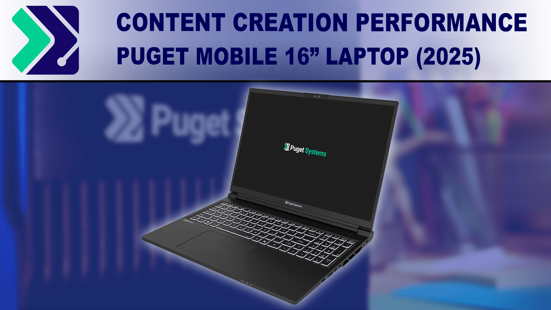 A Puget Mobile 16" open and at a left-facing angle to the camera. The laptop sits on a blue field, with the article title and Puget Systems logomark in a banner above it.