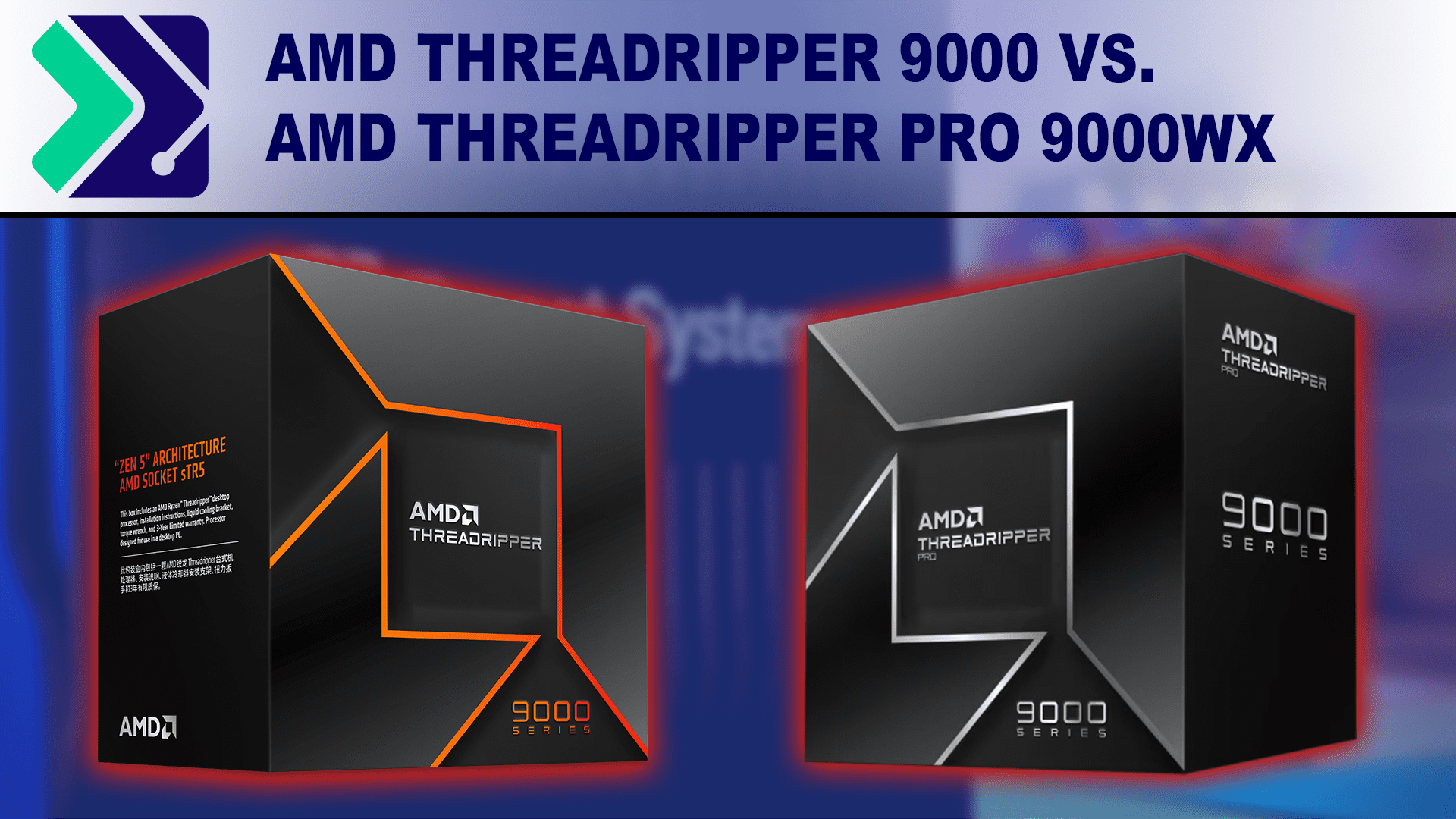 A Threadripper 9000 and Threadripper PRO 9000WX box on a blue field. Aboce them is the Puget Systems logo and article title.
